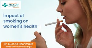 IMPACT OF SMOKING ON WOMEN’S HEALTH
